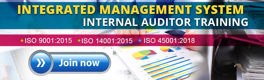 IMS (ISO 9001 + ISO 14001 + ISO 45001) Internal Auditor